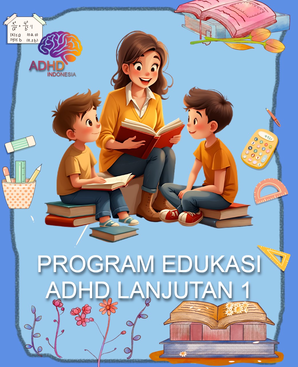 Program ADHD Indonesia Kota Langsa Edukasi Lanjutan Tahap 1 untuk Orang Tua