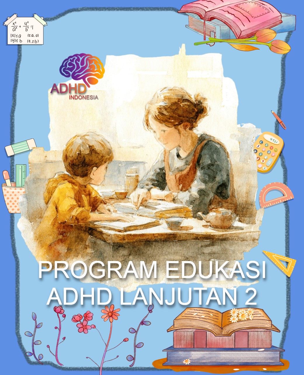 Program ADHD Indonesia Kota Langsa Edukasi Lanjutan Tahap 2 untuk Orang Tua